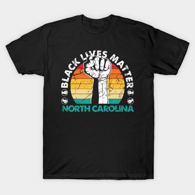 North Carolina black lives matter political protest T-Shirt by Jannysingle